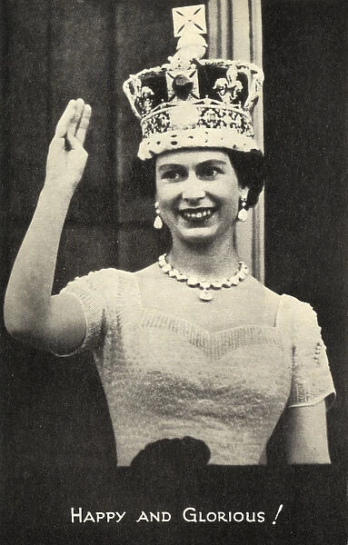 Coronation of Queen Elizabeth II - Happy and Glorious