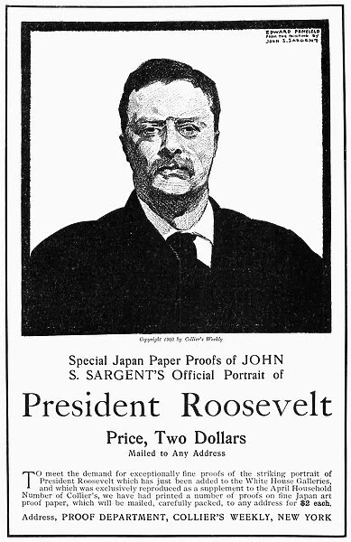 (1858-1919). 26th President of the United States. Advertisement from Colliers Weekly for reproductions of the portrait painted by John Singer Sargent, 1903