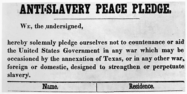 ABOLITIONIST PEACE PLEDGE. American abolitionist pledge, 1845, after the annexation of Texas, against a war with Mexico