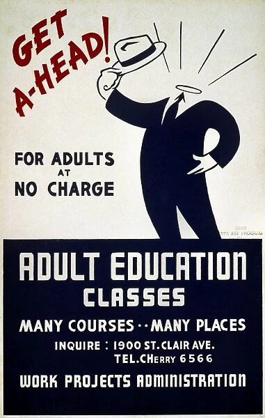 Get ahead! Adult Education Classes : For Adults At No Charge. American poster encouraging adults to attend adult education classes. The poster ran between 1936 and 1941 for the Work Projects Administration