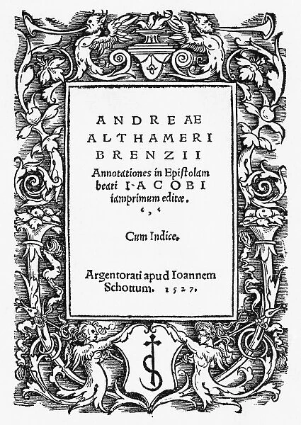 ALTHAMER: TITLE PAGE, 1527. Title page for the published notes on the letters of St