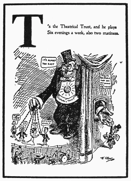 ANTI-TRUST CARTOON, 1902. The theatrical trust satirized in a cartoon from An