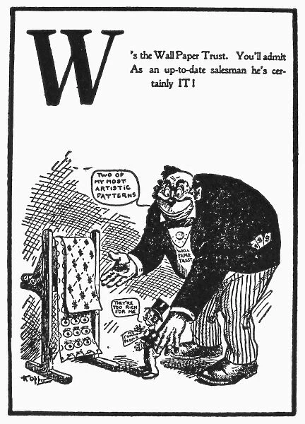 ANTI-TRUST CARTOON, 1902. The wallpaper trust satirized in a cartoon from An Alphabet