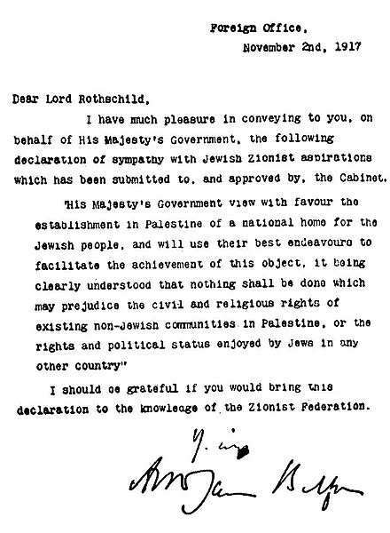 BALFOUR DECLARATION, 1917. The letter written by British Foreign Secretary Arthur
