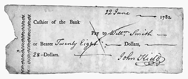 BANK CHECK, 1782. Check on the Bank of North America, 22 June 1782; one of the