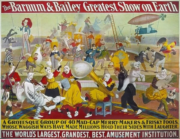 The Barnum & Bailey Greatest Show on Earth, A Grotesque Group of 40 Mad-Cap Merry-Makers & Frisky Fools, Whose Waggish Ways Have Made Millions Hold Their Sides With Laughter. Lithograph, 1903