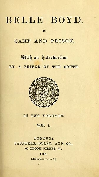 BELLE BOYD, 1867. Title page of Belle Boyd: In Camp and Prison, published 1867