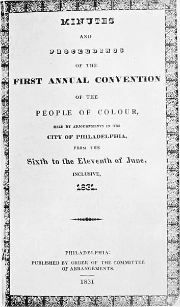 BLACK CONVENTION, 1831. Title page of the Minutes of the First Convention of the People of Color