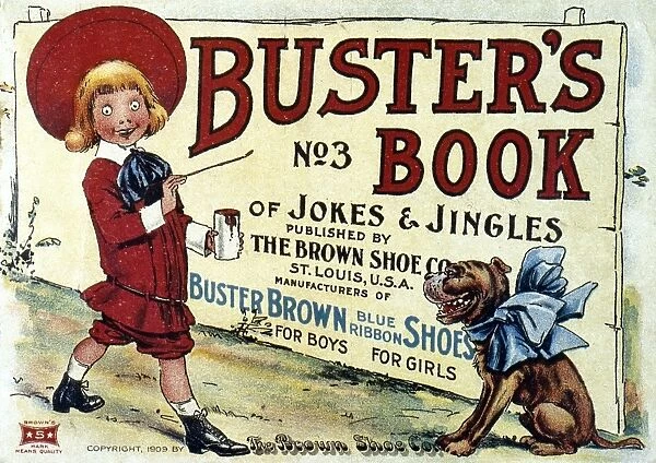BUSTER BROWN BOOK, 1905. Busters Book of Jokes and Jingles. Cover to a booklet of Buster Brown comics, published by the Brown Shoe Company, 1905