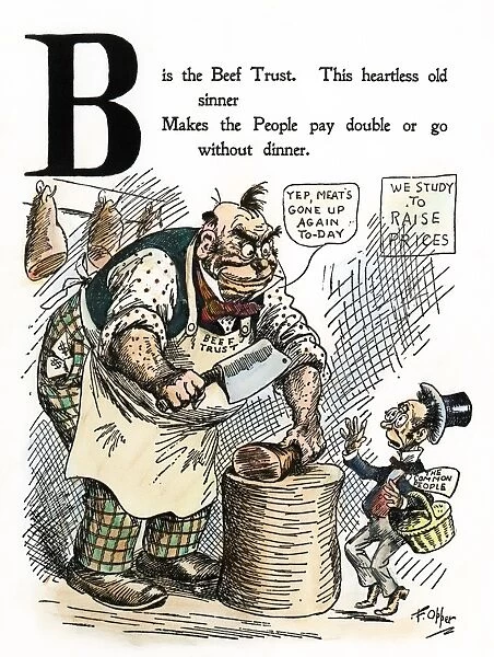 CARTOON: ANTI-TRUST, 1902. The beef trust satirized in a cartoon from An Alphabet