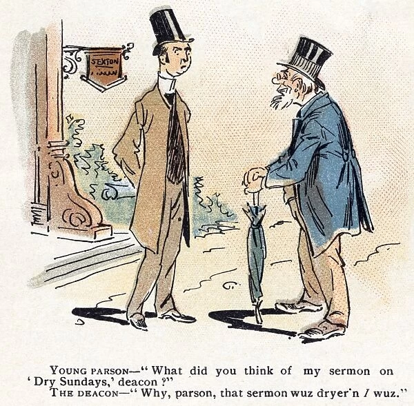 CARTOON: BLUE LAWS, 1895. Young parson- What did you think of my sermon on Dry Sundays