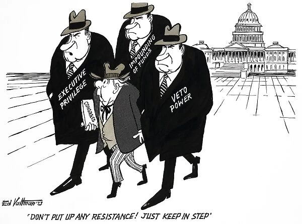 CARTOON: NIXON, 1973. Don t put up any resistance! Just keep in step