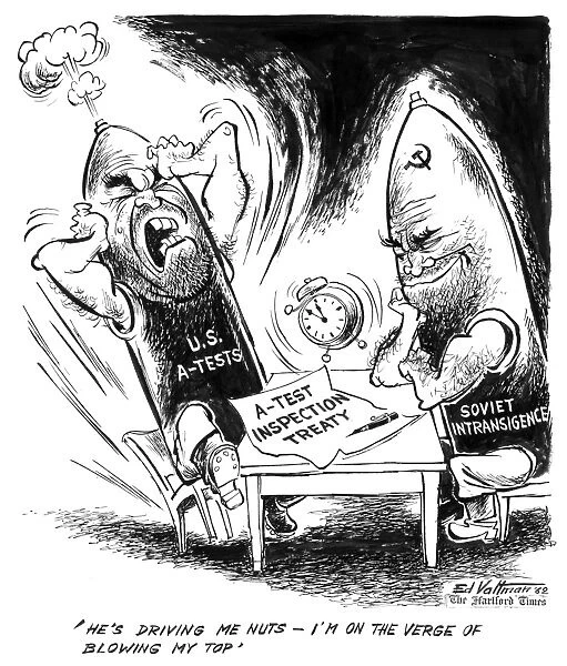 CARTOON: NUCLEAR TEST BAN, 1962. Hes driving me nuts - I m on the verge of blowing my top