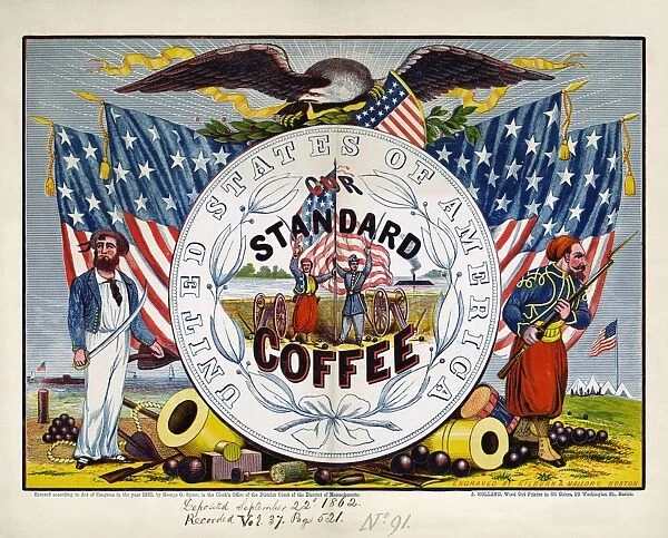 COFFEE LABEL, c1862. United States of America. Our Standard Coffee. Label for coffee with a U. S. sailor, two Zouaves, a soldier and an eagle. Oil over a wood engraving by Kilburn & Mallory, c1862