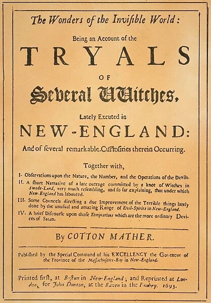 COTTON MATHER, 1693. Title-page of the 1693 London edition of Cotton Mathers The Wonders of the Invisible World dealing with the witchcraft delusions in New England