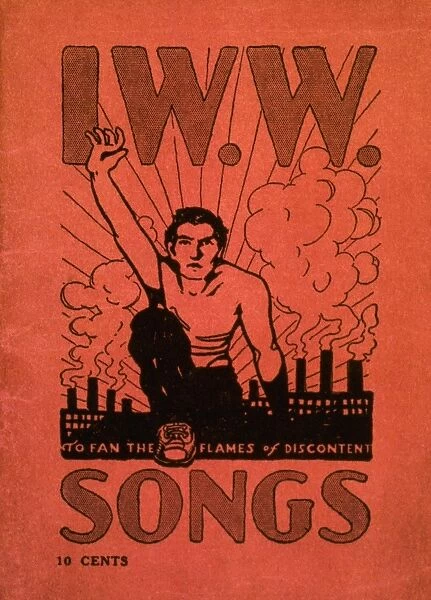 Cover of the Industrial Workers of the World Little Red Songbook, c1905, to fan the flames of discontent