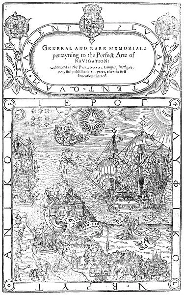 DEE: NAVIGATION, 1577. Title page of General and Rare Memorials pertayning to