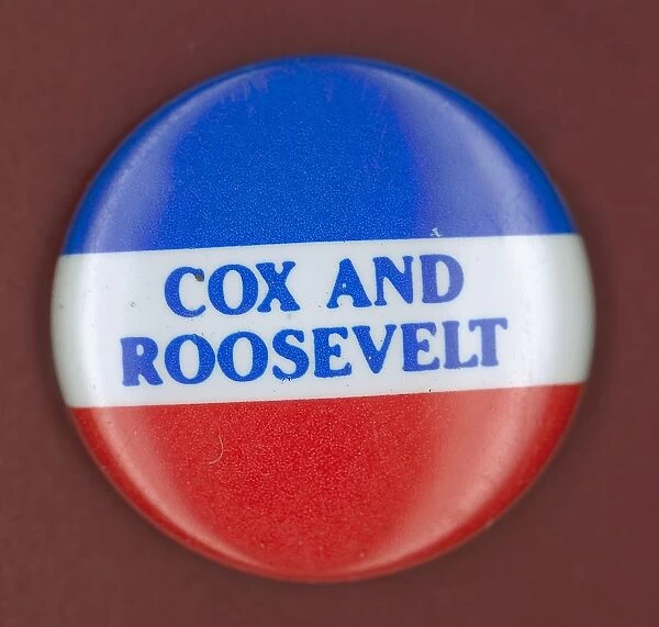 Democratic presidential campaign button featuring James Cox and Franklin D. Roosevelt, 1920