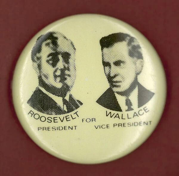 Democratic presidential campaign button from Franklin Roosevelts 1940 bid for president, with Vice Presidential candidate Henry Wallace