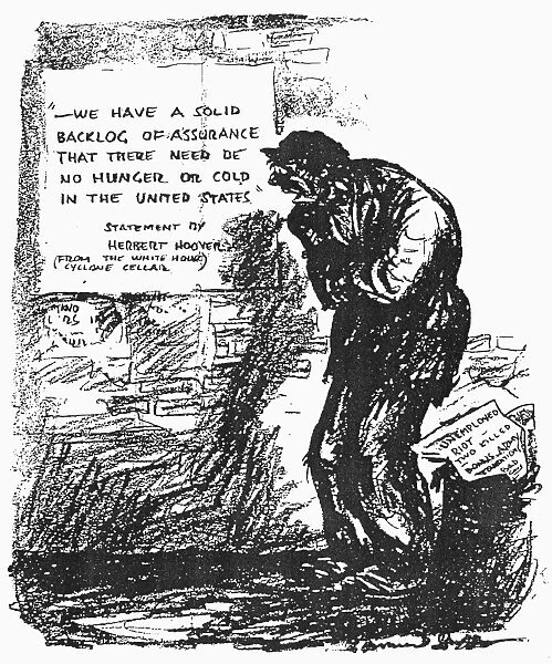 DEPRESSION CARTOON, 1932. During the presidential campaign of 1932, an unemployed man contemplates President Hoovers optimistic assessment of the state of the country. Contemporary American cartoon from The Nation
