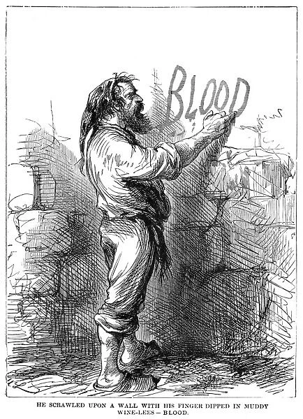 DICKENS: TWO CITIES. He scrawled upon a wall with his finger dipped in muddy wine-lees - blood. Wood engraving from a 19th century American edition of the Charles Dickens novel, A Tale of Two Cities