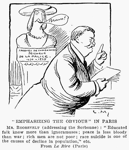 Emphasizing the Obvious. Cartoon, 1910, from Le Rire, Paris, France, commenting on the ex-President Theodore Roosevelts speech at the Sorbonne