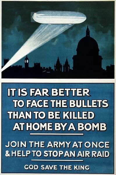 It is far better to face the bullets than to be killed at home by a bomb. Join the army at once & help to stop an air raid. Lithograph, 1915
