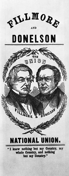 FILLMORE CAMPAIGN, 1856. A campaign poster for presidential candidate Millard Fillmore