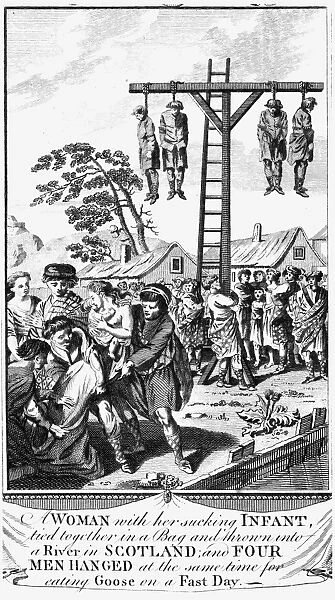 FOXE: BOOK OF MARTYRS. A woman and her sucking infant tied together in a bag and thrown into a river and four men hanged for eating a goose on a fast day. Line engraving, from a late 18th century English edition of John Foxes The Book of Martyrs, first published in 1563