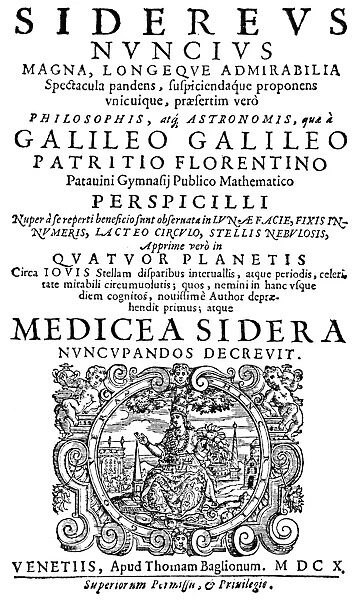 GALILEO: SIDEREUS, 1610. Title-page of the first edition of Galileo Galileis Sidereus Nuncius