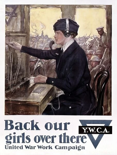 Back Our Girls Over There. American poster by the Y. W. C. A. during World War I, c1918