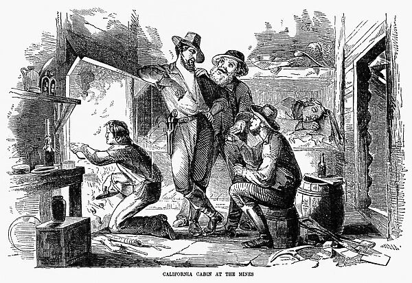 GOLD RUSH: CABIN, 1856. California Cabin at the Mines. Interior of a cabin shared by gold miners during the California Gold Rush. Wood engraving, American, 1856