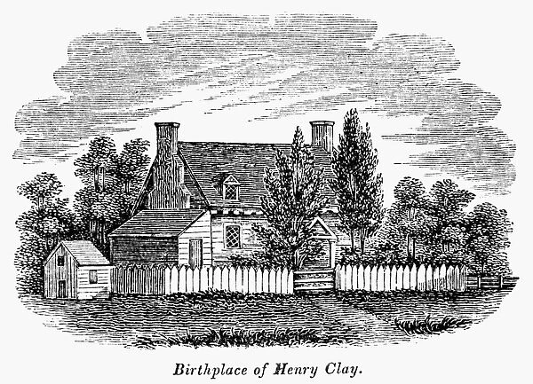 HENRY CLAY (1777-1852). American lawyer and statesman. Henry Clays birthplace at Clay Spring, Virginia. Wood engraving, American, 1856