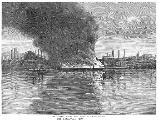 HOMESTEAD STRIKE, 1892. The Burning Barges. The attempt by strikers to burn the barges bringing Pinkerton agents to Homestead in July 1892. Wood engraving from a contemporary American newspaper