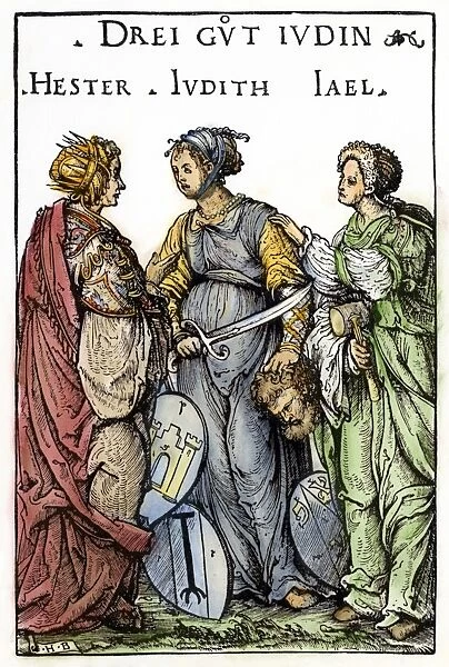 THREE JEWISH HEROINES. Esther, Judith and Jael. Woodcut by Hans Burgkmair the Elder