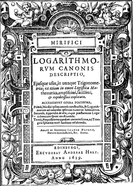 JOHN NAPIER: TITLE PAGE. The title page of the first edition of his Mirifici Logarithmorum