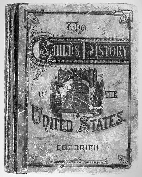 LIBERTY BELL. The Liberty bell on the cover of The Childs History of the United States by C. A. Goodrich, 1878