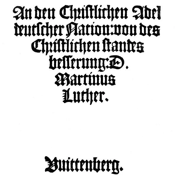 LUTHERAN MANIFESTO, 1520. Title page of the first edition of Martin Luthers manifesto