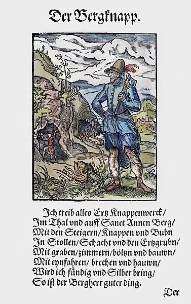 MINER, 1568. Woodcut, 1568, by Jost Amman