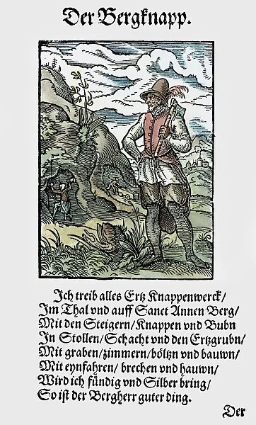 MINER, 1568. Woodcut, 1568, by Jost Amman