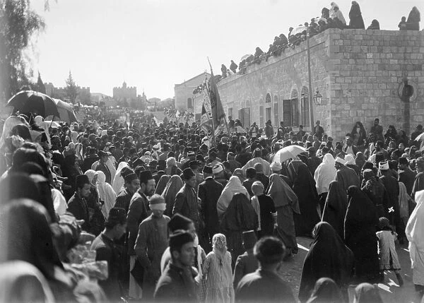 NABI MUSA FESTIVAL, 1920. Palestinian Muslims celebrating Nabi Musa pilgrimage