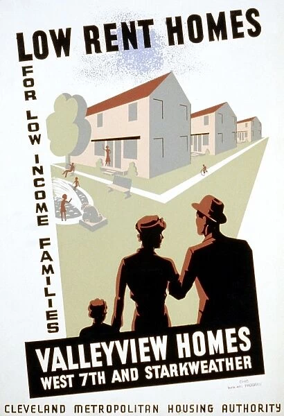 NEW DEAL: WPA POSTER. Low Rent Homes for Low Income Families: Valleyview Homes. American poster for the Cleveland Metropolitan Housing Authority announcing a new low income housing development, showing a family looking at new homes. The poster ran in Ohio between 1936 and 1940 for the Works Projects Administration