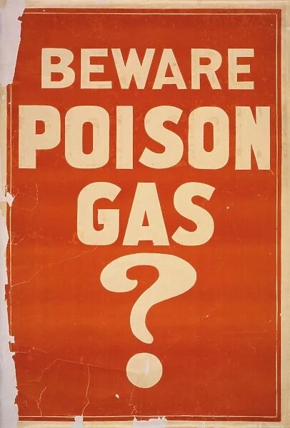 POISON GAS POSTER, 1914. Canadian World War I poster warning against poison gas, 1914