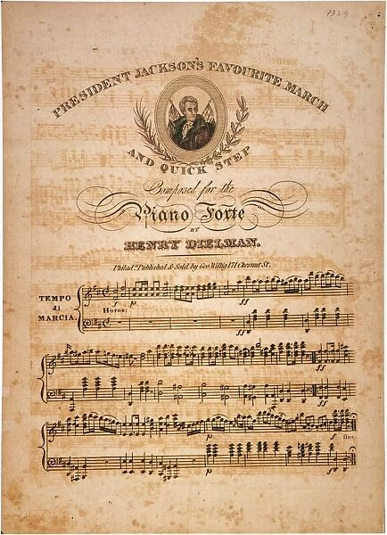 President [Andrew] Jacksons favourite March and Quickstep: cover of American sheet music composed for the 1832 Presidential campaign