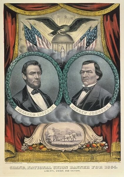 PRESIDENTIAL CAMPAIGN, 1864. Abraham Lincoln and Andrew Johnson as the National Union (Republican) Party candidates for President and Vice President on an 1864 campaign poster by Currier & Ives