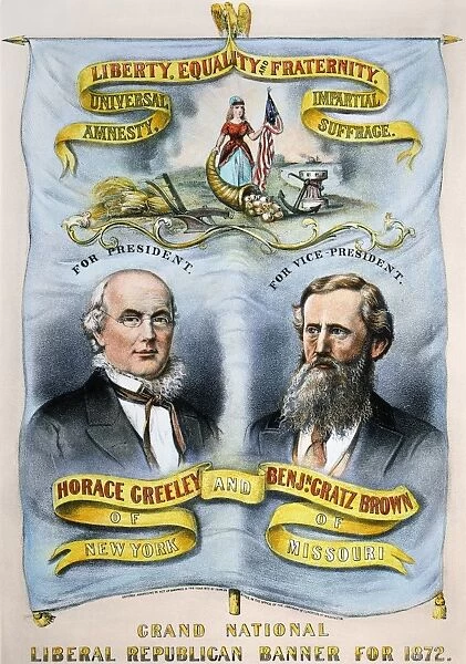 PRESIDENTIAL CAMPAIGN, 1872. Horace Greeley and Benjamin Gratz Brown as Liberal Republican candidates for President and Vice President on an 1872 lithograph campaign poster by Currier & Ives