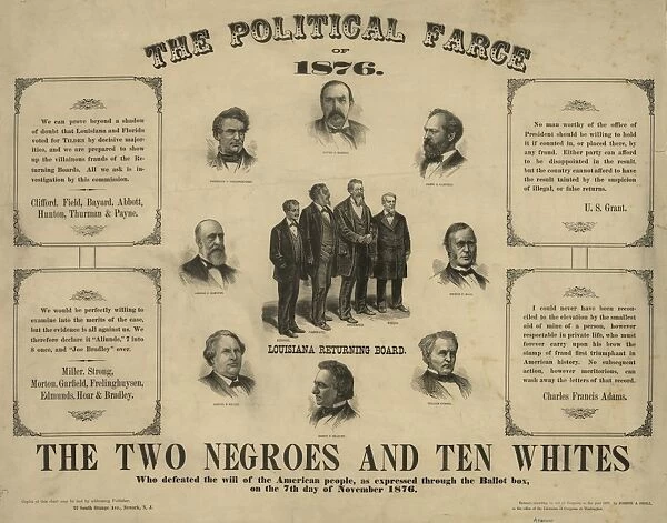 PRESIDENTIAL ELECTION, 1876. The Political Farce of 1876. Lithograph poster alleging fraud in the 1876 presidential election between Republican Rutherford B. Hayes and Democrat Samuel Tilden in which twenty electoral votes were disputed and ultimately awarded to Hayes