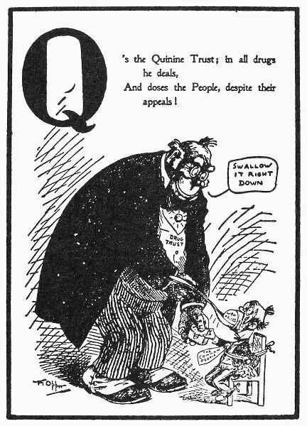 The quinine trust satirized in a cartoon from An Alphabet of Joyous Trusts, 1902, by Frederick Burr Opper