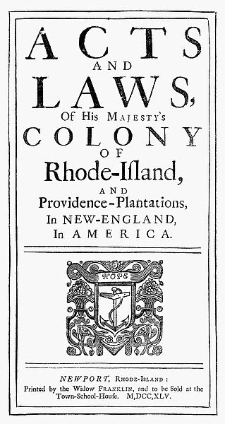 RHODE ISLAND ACTS AND LAWS. Acts and Laws of His Majestys Colony of Rhode-Island