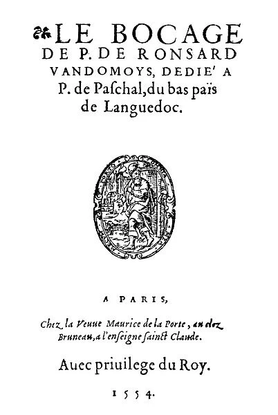 ROSNARD: LE BOCAGE, 1554. Title page for Le Bocage, by Pierre de Ronsard. Published in Paris